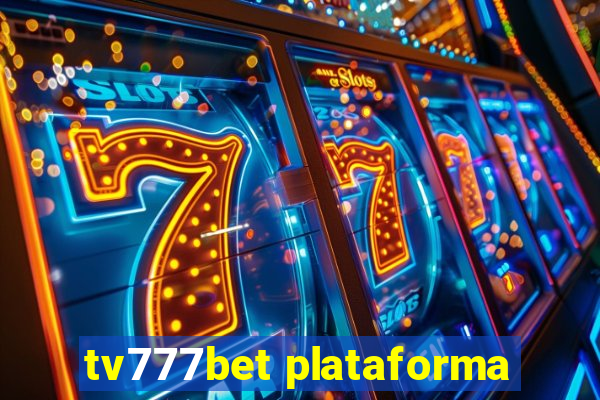 tv777bet plataforma