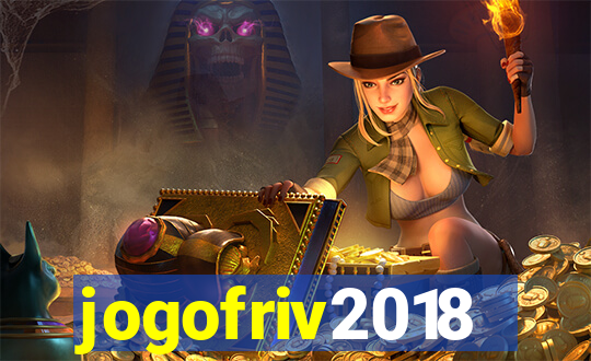 jogofriv2018