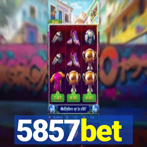 5857bet