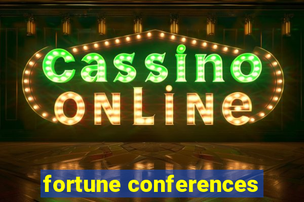 fortune conferences