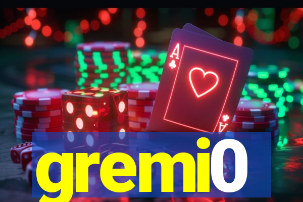 gremi0