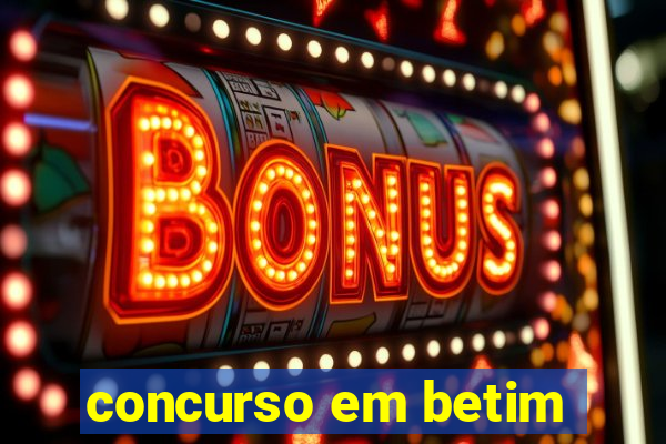 concurso em betim