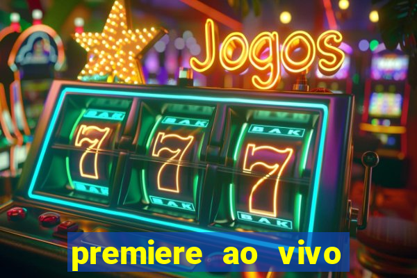 premiere ao vivo gratis futebol