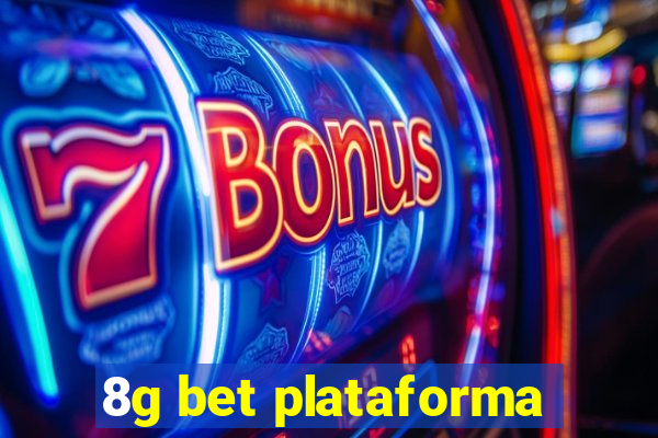 8g bet plataforma