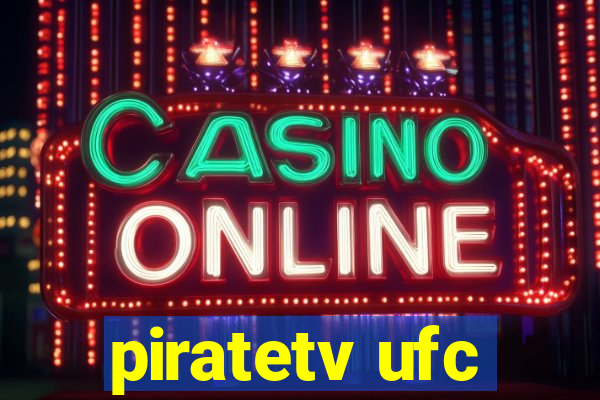 piratetv ufc