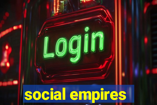 social empires