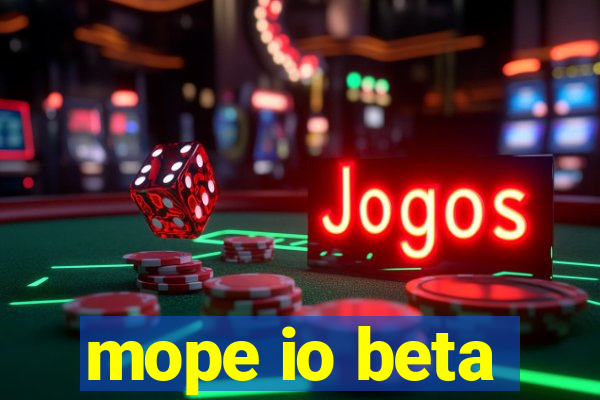 mope io beta