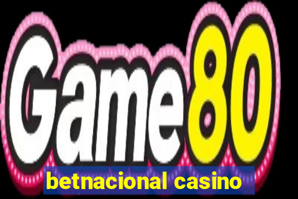 betnacional casino