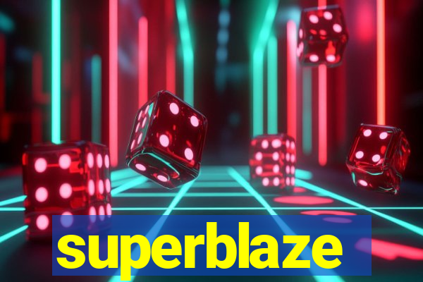 superblaze