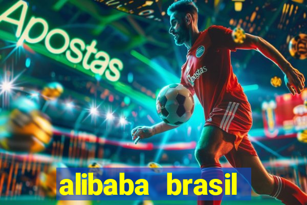 alibaba brasil pre莽o em real