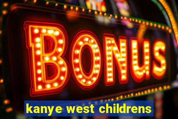 kanye west childrens