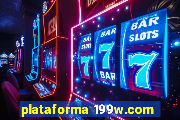 plataforma 199w.com