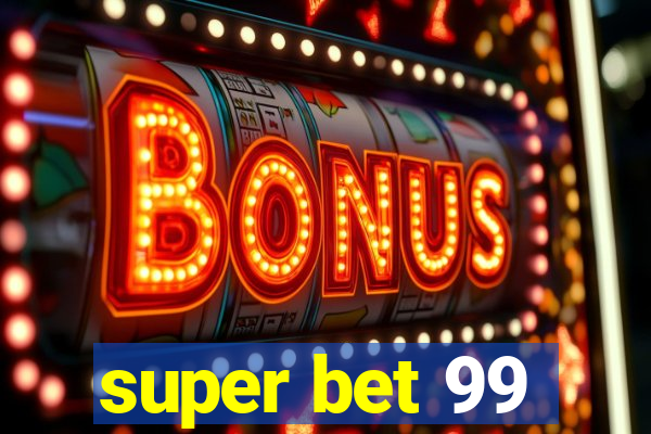 super bet 99