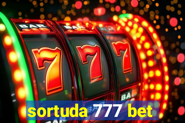 sortuda 777 bet