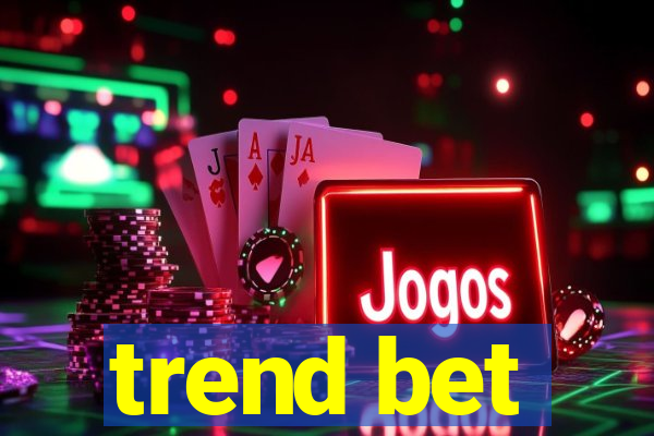 trend bet