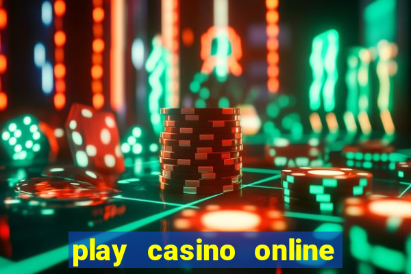 play casino online for real money