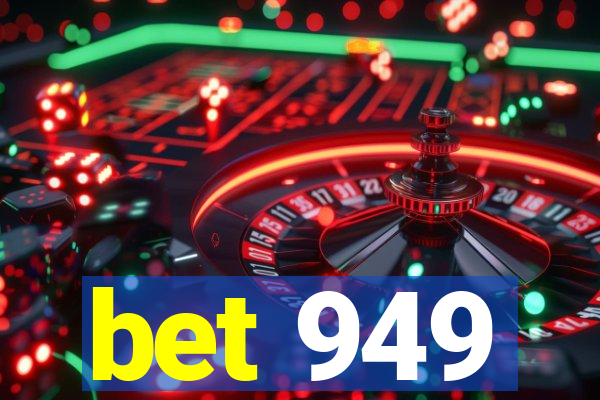 bet 949