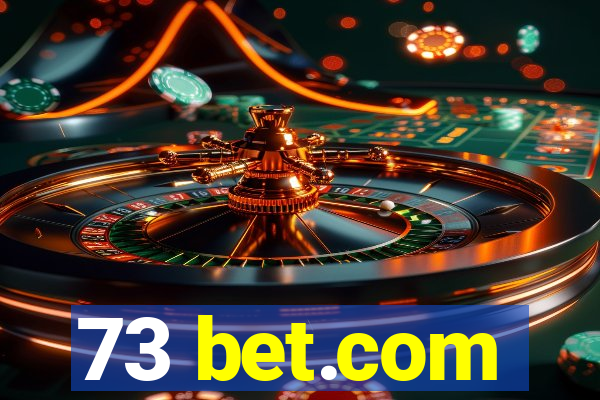 73 bet.com