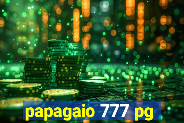 papagaio 777 pg