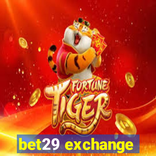 bet29 exchange