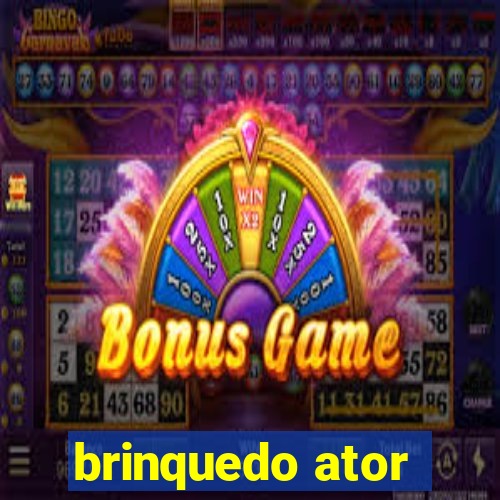 brinquedo ator