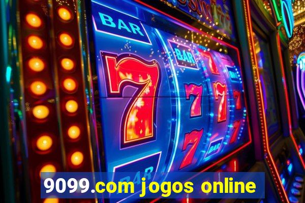 9099.com jogos online