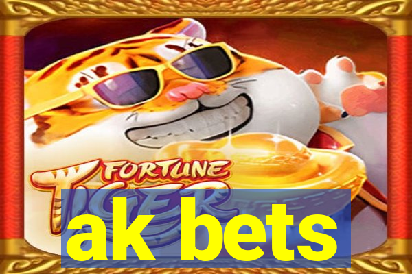 ak bets