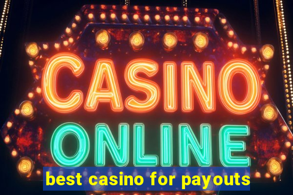 best casino for payouts