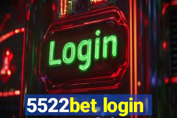 5522bet login