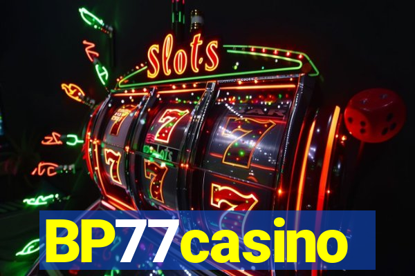 BP77casino