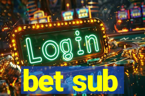 bet sub