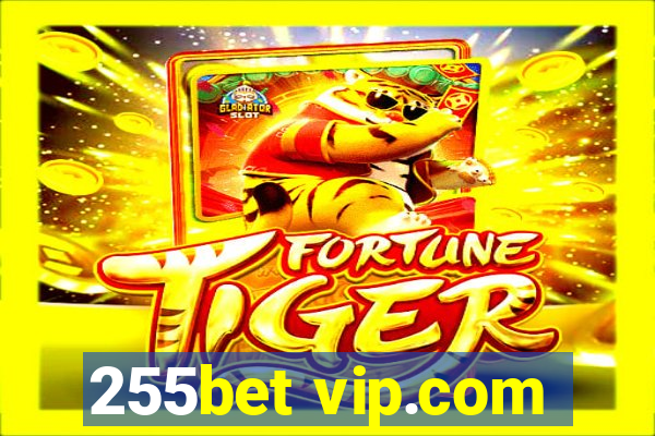 255bet vip.com