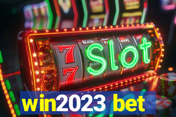 win2023 bet