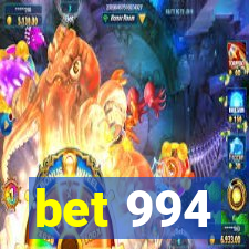 bet 994