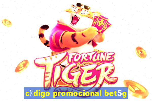 c贸digo promocional bet5g