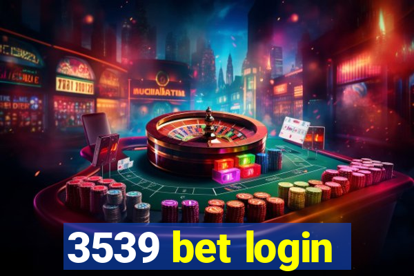 3539 bet login