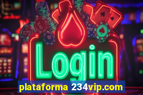 plataforma 234vip.com