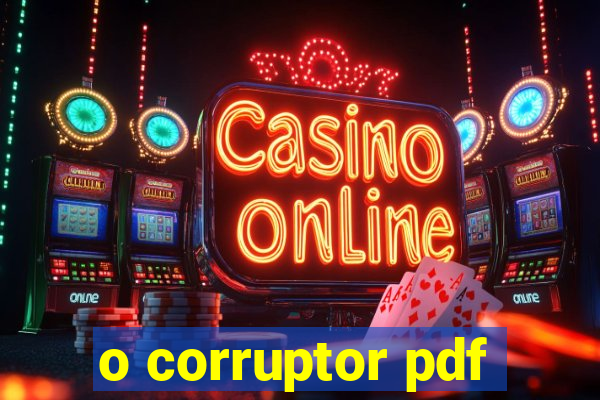 o corruptor pdf