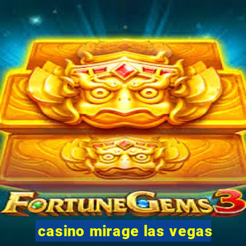 casino mirage las vegas