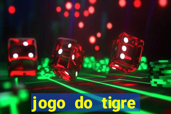 jogo do tigre esporte da sorte