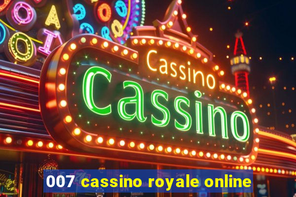 007 cassino royale online