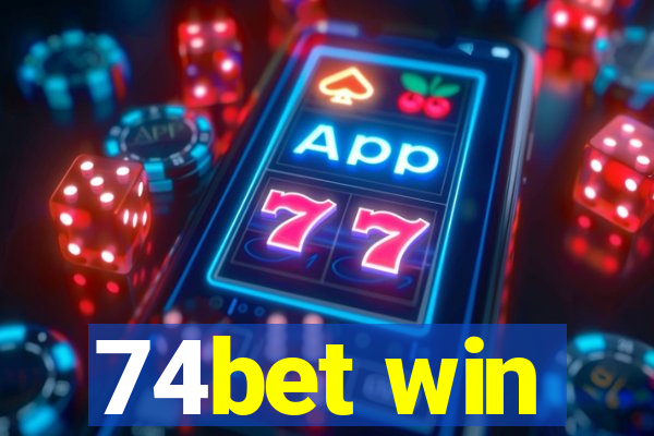 74bet win