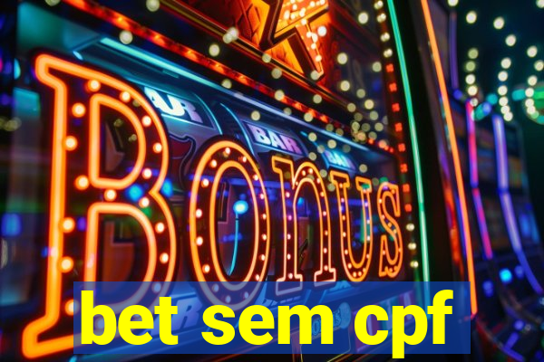 bet sem cpf