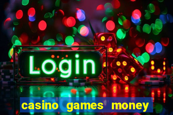 casino games money slots ls342