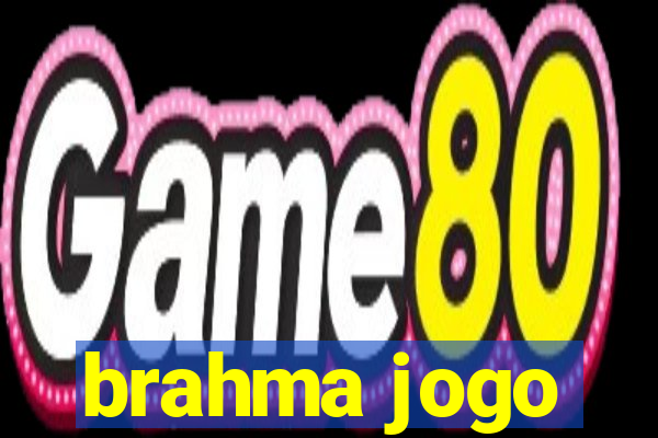 brahma jogo