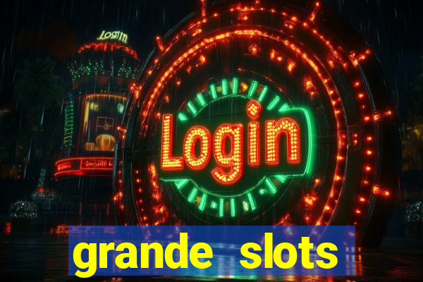 grande slots fortune tiger