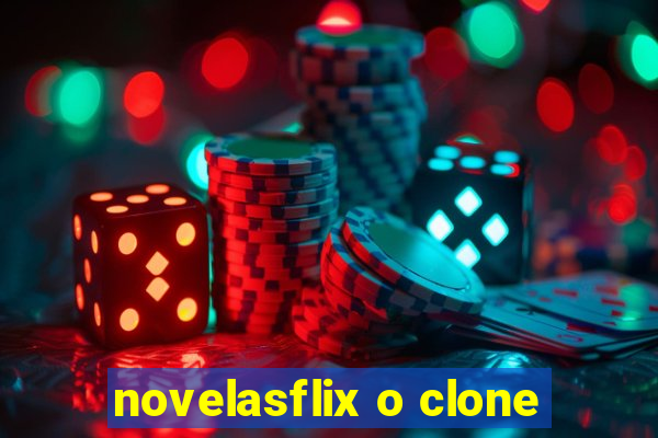 novelasflix o clone