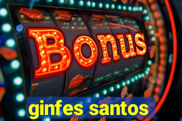 ginfes santos