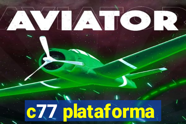 c77 plataforma