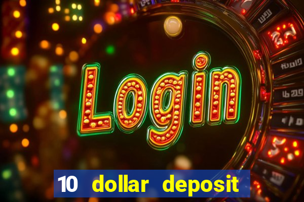 10 dollar deposit casino nz